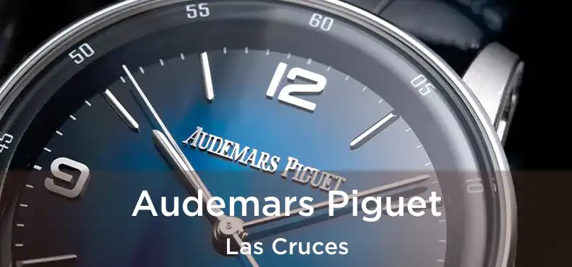 Audemars Piguet Las Cruces