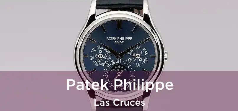 Patek Philippe Las Cruces