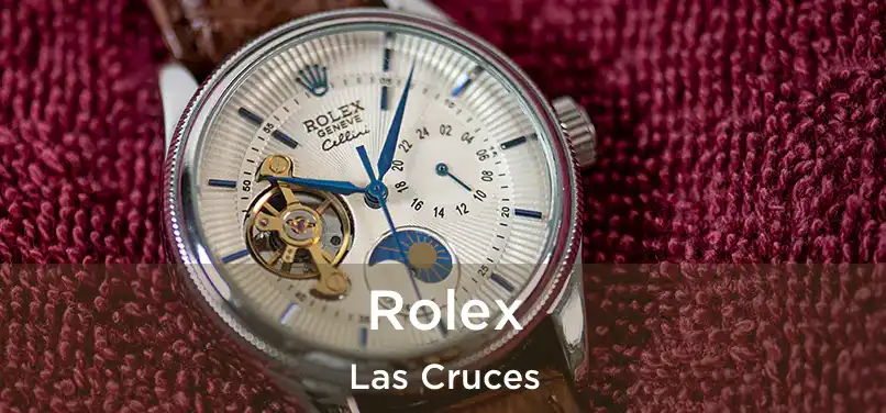 Rolex Las Cruces